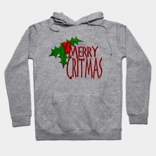 Merry Critmas Hoodie